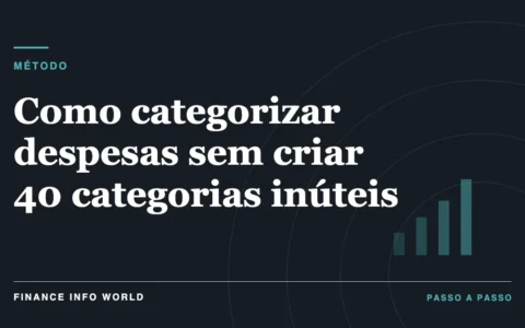 Capa do artigo: Como categorizar despesas sem criar 40 categorias inúteis