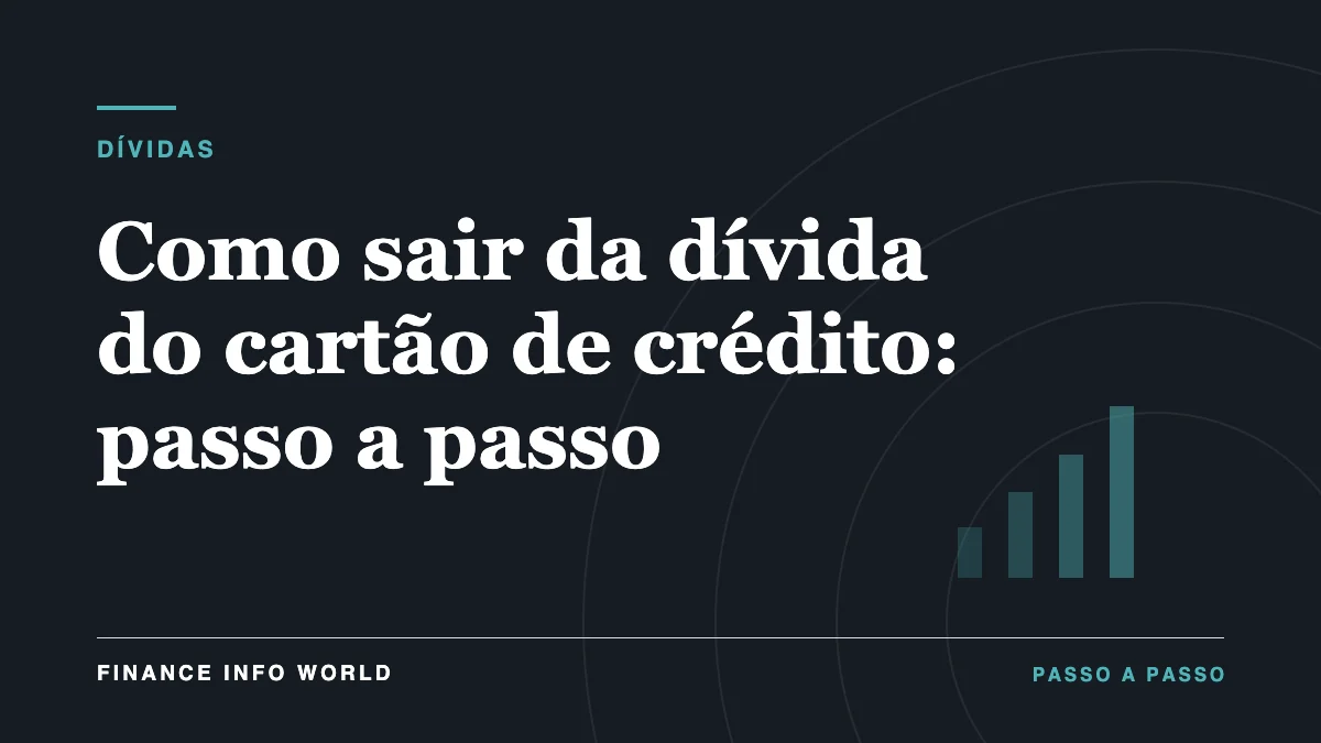Capa do artigo: Como sair da dívida do cartão de crédito: passo a passo