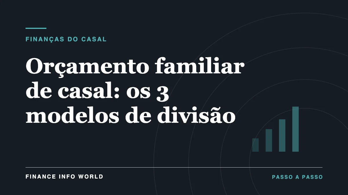 Capa do artigo: Orçamento familiar de casal: os 3 modelos de divisão